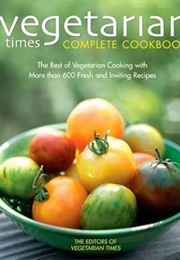 Vegetarian Times Complete Cookbook (Vegetarian Times)