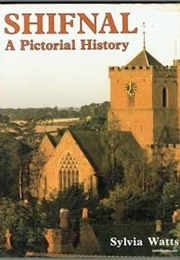 Shifnal: A Pictorial History (Watts, Sylvia)