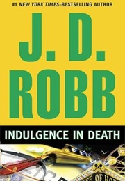 Indulgence in Death (J.D. Robb)