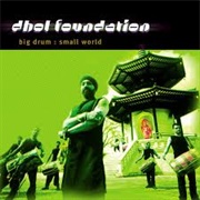 The Dhol Foundation - Big Drum Small World