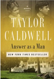 Answer as a Man (Taylor Caldwell)