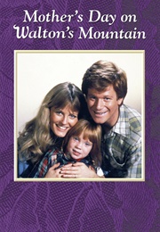 Mother's Day on Walton's Mountain (1982)