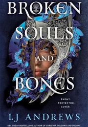 Broken Souls and Bones (L J Andrews)