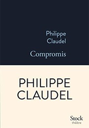 Compromis (Philippe Claudel)