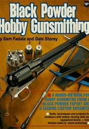 Black Powder Hobby Gunsmithing (Sam Fadala)