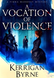 A Vocation of Violence (Kerrigan Byrne)