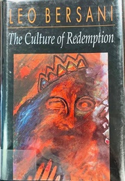 Culture of Redemption (Leo Bersani)