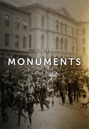How the Monuments Came Down (2021)