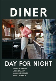 Diner: Day for Night (Andrew Tarlow)