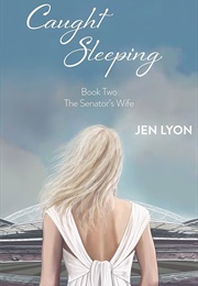 Caught Sleeping (Jen Lyon)