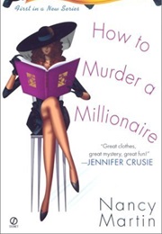 How to Murder a Millionaire (Nancy Martin)