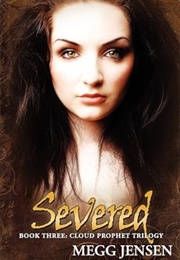 Severed (Megg Jensen)