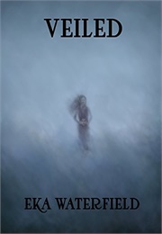 Veiled (Eka Waterfield)