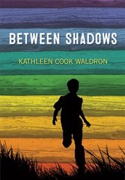 Between Shadows (Kathleen Cook Waldron)