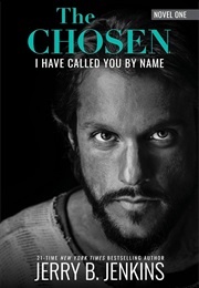 The Chosen: I Have Called You by Name (Jerry B. Jenkins)