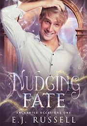 Nudging Fate (E.J. Russell)