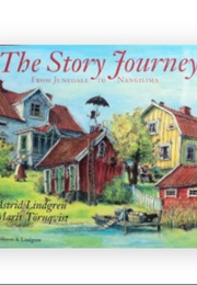 The Story Journey From Junedale to Nangilima (Astrid Lindgren)