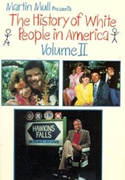 The History of White People in America: Volume II (1986)