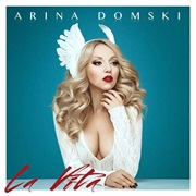 Arina Domski - La Vita