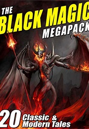 The Black Magic Megapack (Various Authors)
