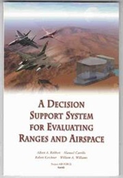 A Decision Support System for Evaluating Ranges and Airspace (Robbert)