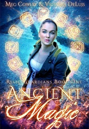 Ancient Magic (Meg Cowley)