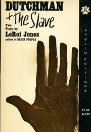 The Dutchman and the Slave (Baraka, Amiri / Jones, Leroi)