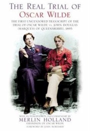 The Real Trial of Oscar Wilde (Ed. by Merlin Holland)