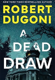 A Dead Draw (Robert Dugoni)