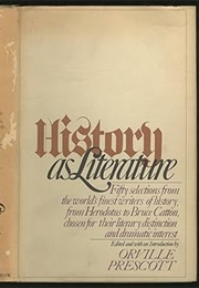 History as Literature (Ed. Orville Prescott)