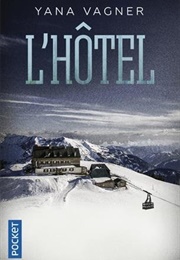 L'hotel (Yana Vagner)