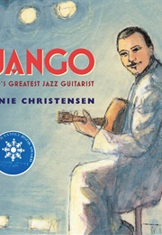 Django: World's Greatest Jazz Guitarist (Bonnie Christensen)