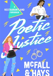 Poetic Justice (Kathleen McFall & Clark Hays)