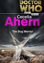 Doctor Who: The Bog Warrior (Cecelia Ahern)