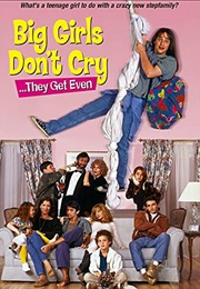 Big Girls Don't Cry... They Get Even (1991)