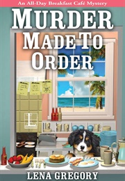 Murder Made to Order (Lena Gregory)