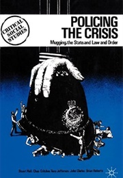 Policing the Crisis (Stuart Hall)