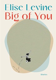 Big of You (Elise Levine)