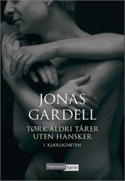 Tørk Aldri Tårer Uten Hansker (Jonas Gardell)