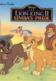 The Lion King II: Simba's Pride (Little Golden Books) (Eric Suben)