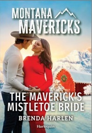 The Maverick's Mistletoe Bride (Brenda Harlen)