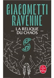 La Relique Du Chaos (Giacometti Ravenne)