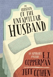 The Question of the Unfamiliar Husband (E.J. Copperman ,  Jeff Cohen)