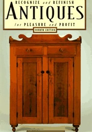 How to Recognize & Refinish Antiques, 4th (How to Recognize and Refinish Antiques for a Pleasure) (Jacquelun Peake)