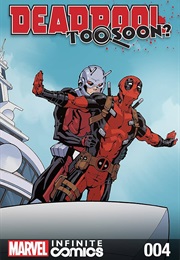 Deadpool: Too Soon Infinite Comic #4 (Joshua Corin & Todd Nauck)