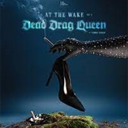 At the Wake of a Dead Drag Queen