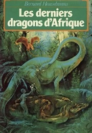 Les Derniers Dragons D'Afrique (Bernard Heuvelmans)