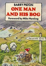 One Man and His Bog (Barry Pilton)