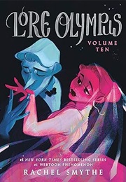 Lore Olympus: Volume Ten (Rachel Smythe)