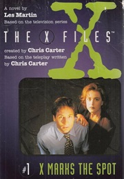 The X Files: X Marks the Spot (Martin, Les)
